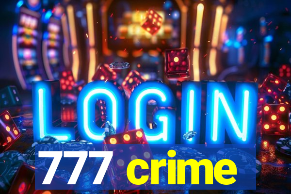 777 crime